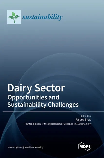 Dairy Sector: Opportunities and Sustainability Challenges - Hardcover