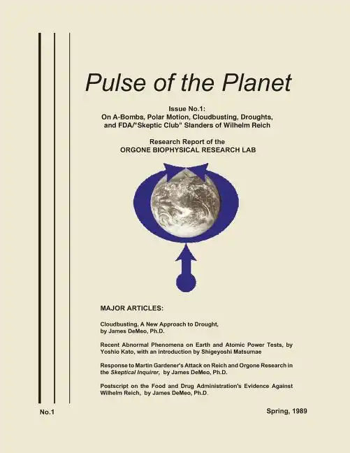 Pulse of the Planet No.1: On A-Bombs, Polar Motion, Cloudbusting, Droughts, and FDA/
