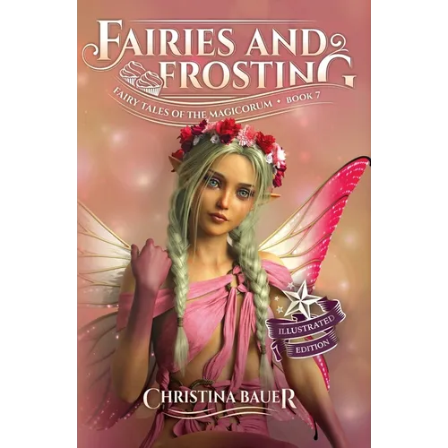 Fairies and Frosting Enhanced - Paperback