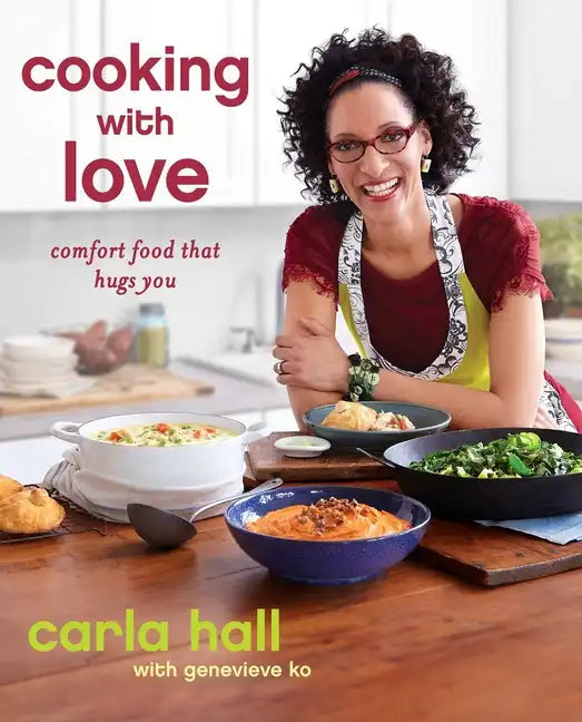 Cooking with Love: Comfort Food That Hugs You - Paperback