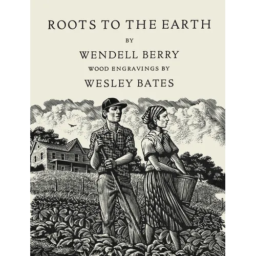 Roots to the Earth: Poems and a Story - Hardcover