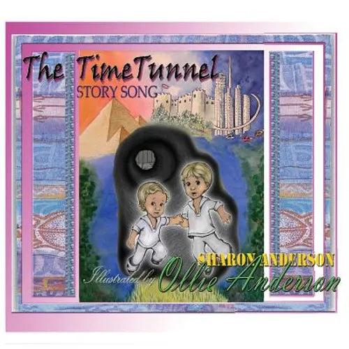 The time tunnel story song: adapted from The Time Tunnel by Swami Kriyananda - Paperback