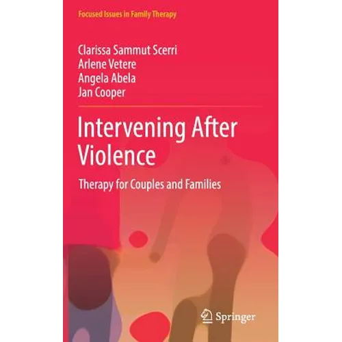 Intervening After Violence: Therapy for Couples and Families - Hardcover