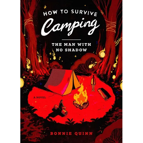 How to Survive Camping: The Man with No Shadow - Paperback