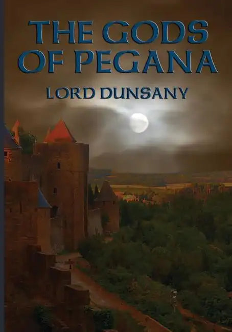 The Gods of Pegana - Paperback