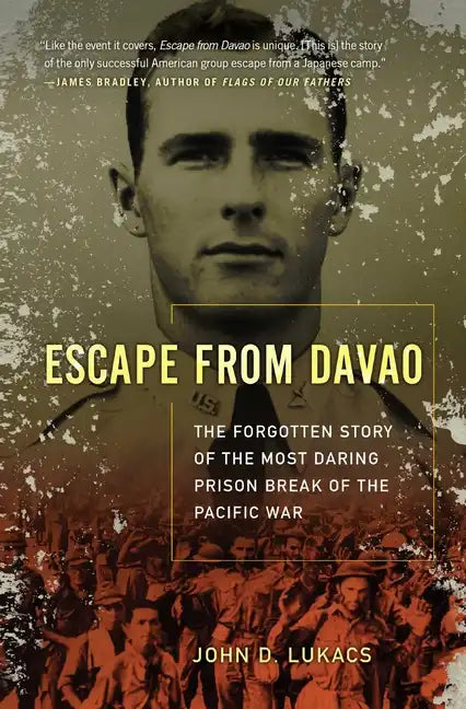 Escape from Davao: The Forgotten Story of the Most Daring Prison Break of the Pacific War - Paperback