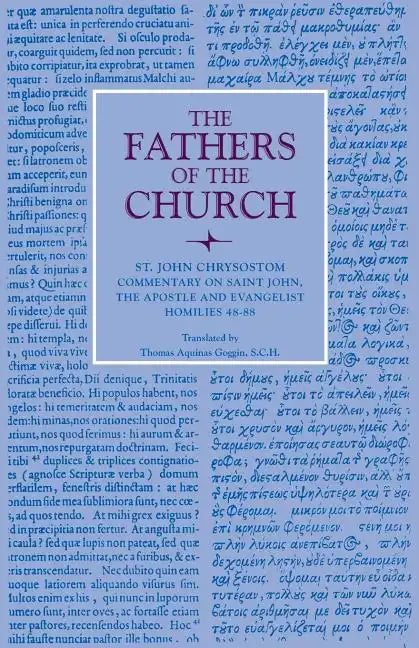 Commentary on Saint John and the Apostle and Evalngelist Homilies 48-88 - Paperback