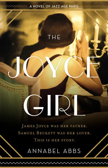 The Joyce Girl: A Novel of Jazz Age Paris - Paperback