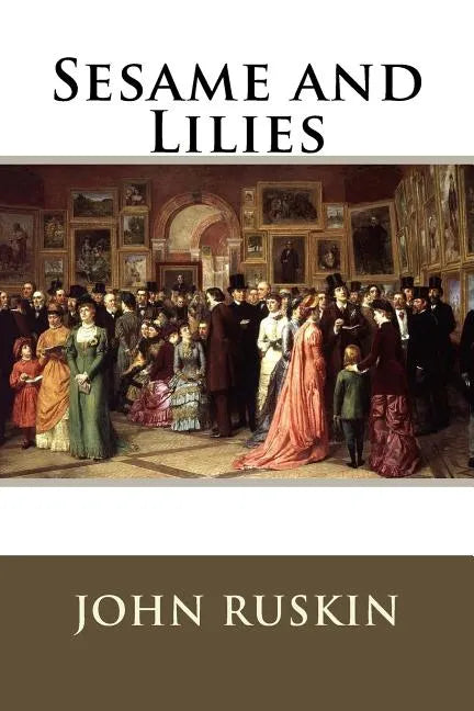 Sesame and Lilies - Paperback