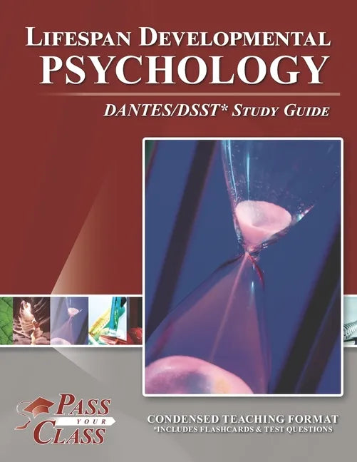 Lifespan Developmental Psychology DANTES/DSST Test Study Guide - Paperback