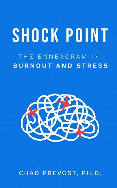 Shock Point: The Enneagram in Burnout and Stress - Paperback