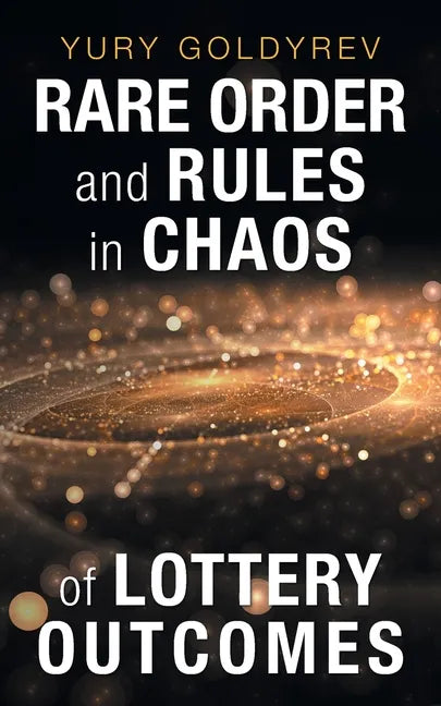 Rare Order and Rules in Chaos of Lottery Outcomes - Paperback