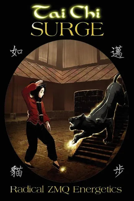 Tai Chi SURGE: Radical ZMQ Energetics - Paperback