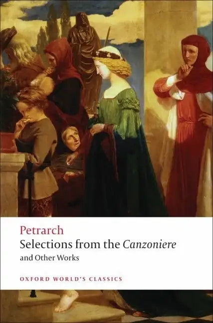 Selections from the Canzoniere and Other Works - Paperback
