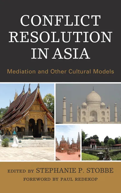 Conflict Resolution in Asia: Mediation and Other Cultural Models - Paperback