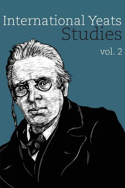 International Yeats Studies:: Vol. 2 - Paperback