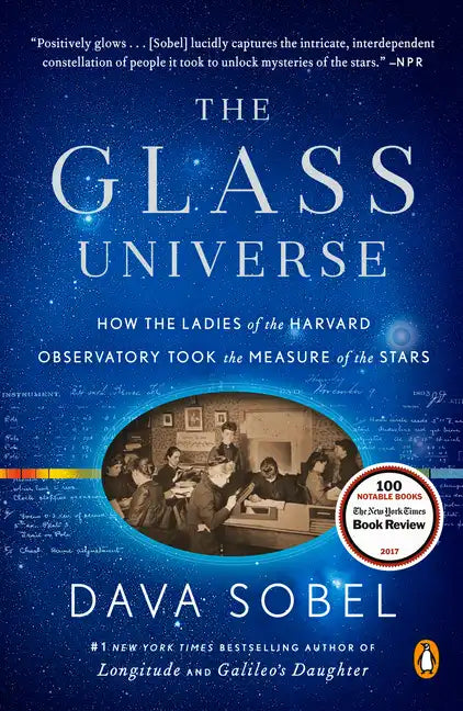 The Glass Universe: How the Ladies of the Harvard Observatory Took the Measure of the Stars - Paperback
