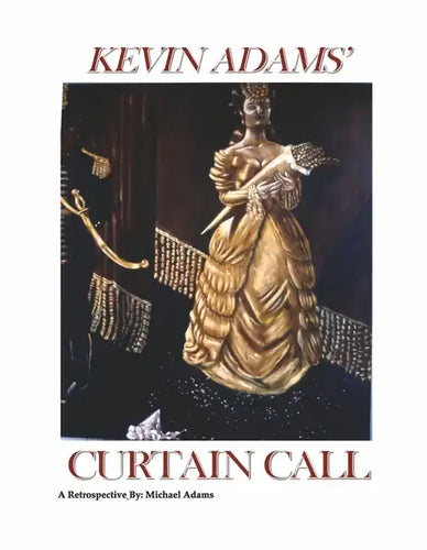 Curtain Call: Kevin Adams - A Retrospective - Hardcover