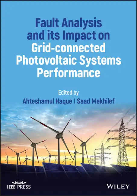 Fault Analysis and Its Impact on Grid-Connected Photovoltaic Systems Performance - Hardcover