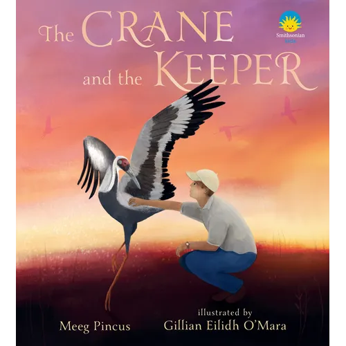 The Crane and the Keeper: How an Endangered Crane Chose a Human as Her Mate - Hardcover