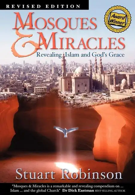 Mosques & Miracles: Revealing Islam and God's Grace - Paperback