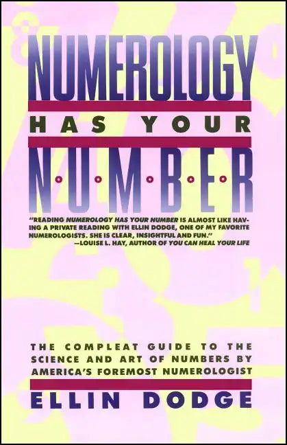 Numerology Has Your Number: Numerology Has Your Number - Paperback