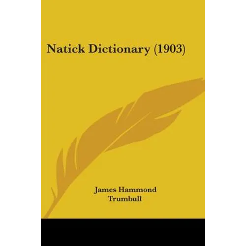 Natick Dictionary (1903) - Paperback