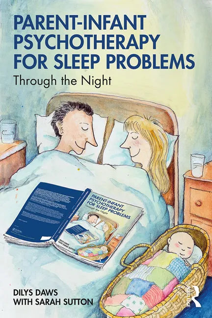 Parent-Infant Psychotherapy for Sleep Problems: Through the Night - Paperback