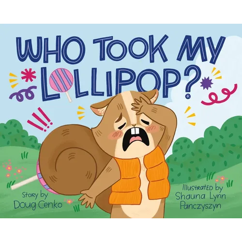 Who Took My Lollipop? - Hardcover