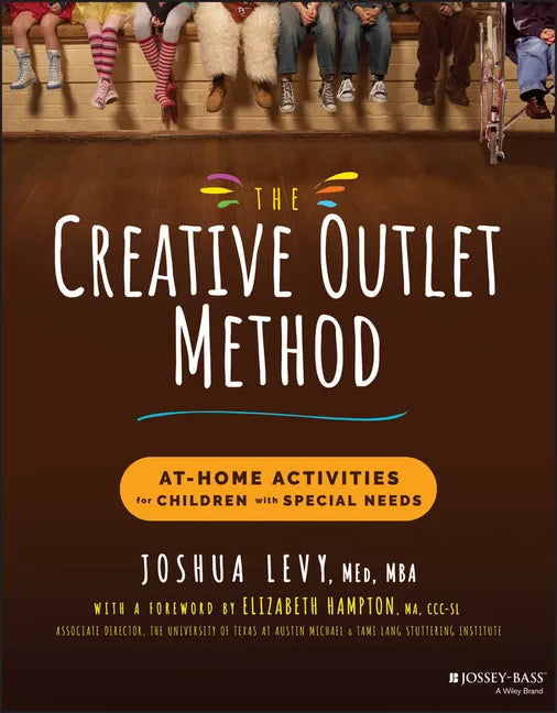 The Creative Outlet Method: At-Home Activities for Children with Special Needs - Paperback