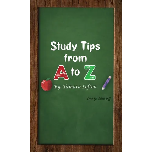 Study Tips from A to Z - Hardcover