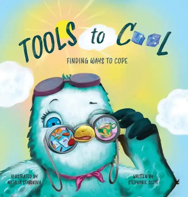 Tools to Cool: Finding Ways to Cope - Hardcover