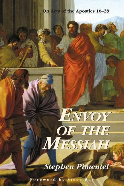 Envoy of the Messiah: On Acts of the Apostles 16-28 - Paperback
