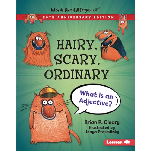 Hairy, Scary, Ordinary, 20th Anniversary Edition: What Is an Adjective? - Library Binding
