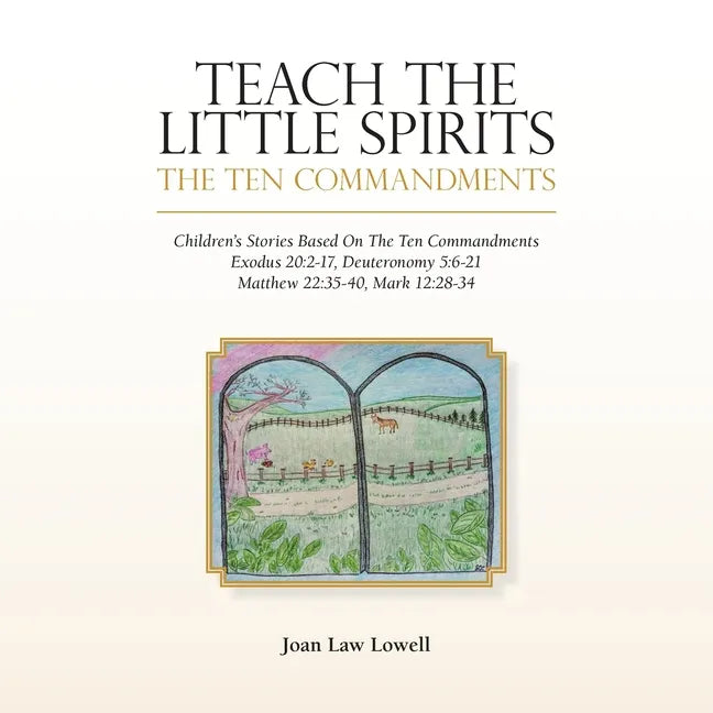 Teach the Little Spirits: The Ten Commandments - Paperback