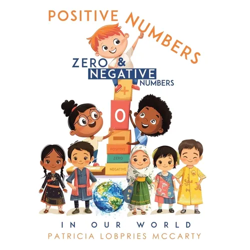Positive Numbers, Zero & Negative Numbers In Our World - Paperback