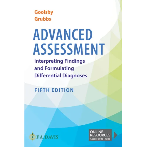 Advanced Assessment: Interpreting Findings and Formulating Differential Diagnoses - Paperback