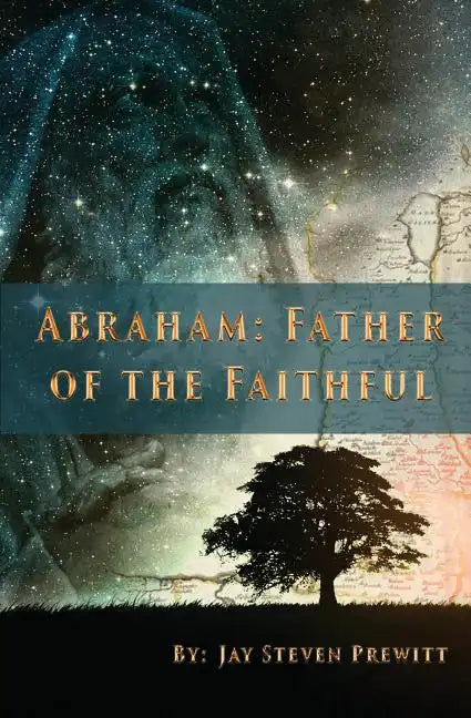 Abraham: Father of the Faithful - Paperback