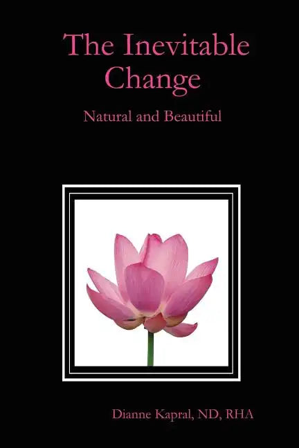 The Inevitable Change: Natural and Beautiful - Paperback