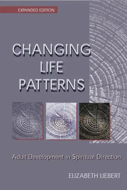 Changing Life Patterns: Adult Development in Spiritual Direction - Paperback
