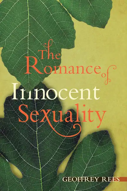 The Romance of Innocent Sexuality - Paperback