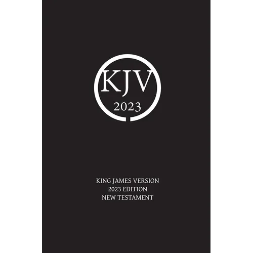 King James Version 2023 Edition New Testament - Paperback