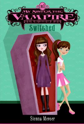 My Sister the Vampire #1: Switched - Paperback