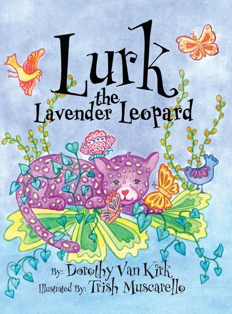 Lurk The Lavender Leopard - Hardcover