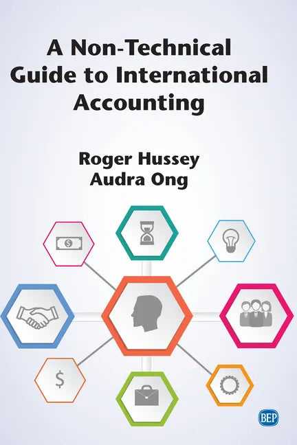 A Non-Technical Guide to International Accounting - Paperback