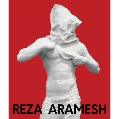 Reza Aramesh: Action: By Number - Hardcover