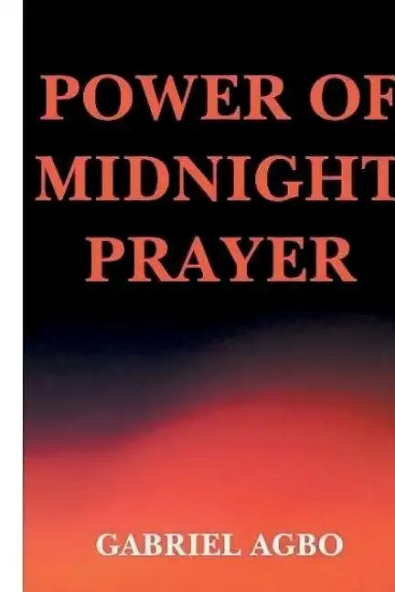 Power of Midnight Prayer - Paperback