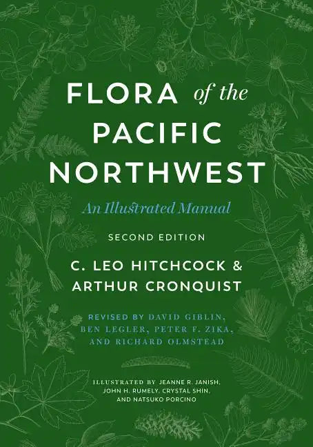 Flora of the Pacific Northwest: An Illustrated Manual - Hardcover