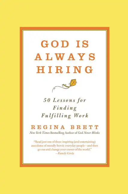 God Is Always Hiring: 50 Lessons for Finding Fulfilling Work - Paperback