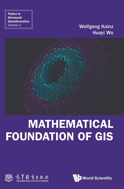 Mathematical Foundation of GIS - Hardcover